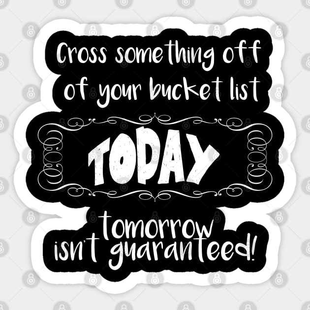 Bucket list Sticker by junochaos